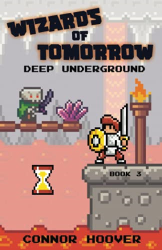 Wizards of Tomorrow: Deep Underground (Wizards of Tomorrow)