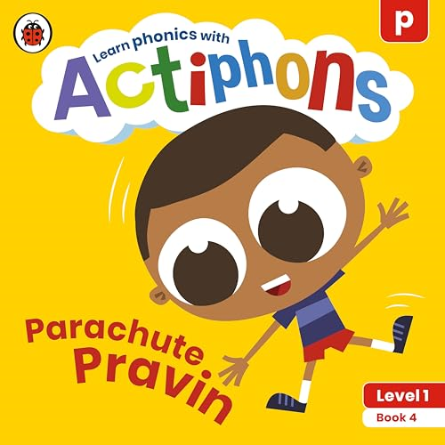 Actiphons Level 1 Book 4 Parachute Pravin: Learn phonics and get active with Actiphons! (Actiphons)