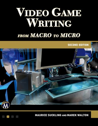 Video Game Writing: From Macro to Micro