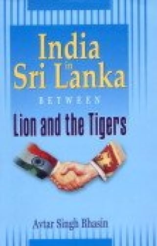 India in Sri Lanka: Between Lion & the Tigers