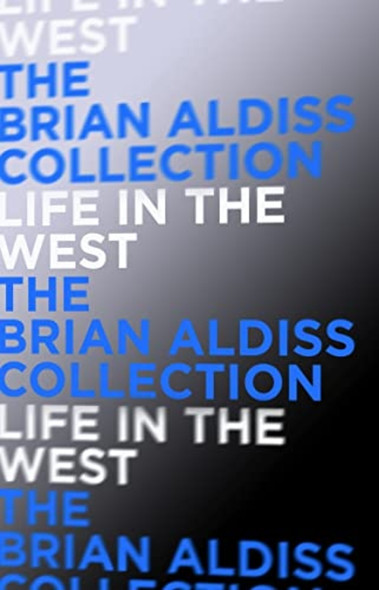 Life in the West (The Squire Quartet, Book 1)
