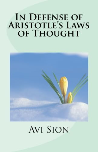 In Defense of Aristotle's Laws of Thought