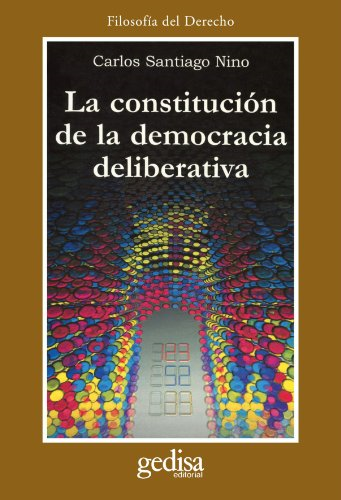 La constitución de la democracia deliberativa