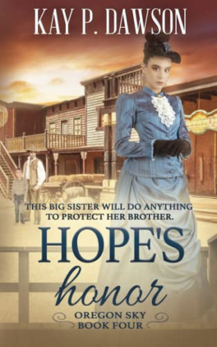 Hope's Honor: A Historical Christian Romance (Oregon Sky)