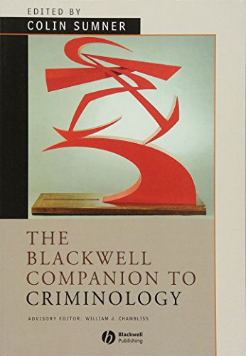 The Companion to Criminology (Blackwell Companions to Sociology)