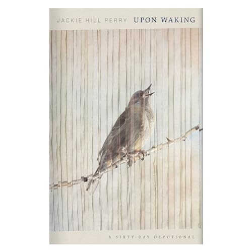 Upon Waking: 60 Daily Reflections to Discover Ourselves and the God We Were Made for