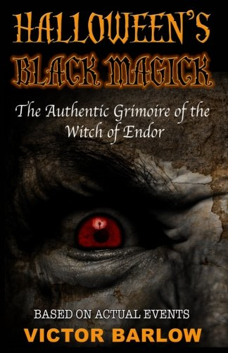 Halloween's Black Magic: The Authentic Grimoire of the Witch of Endor