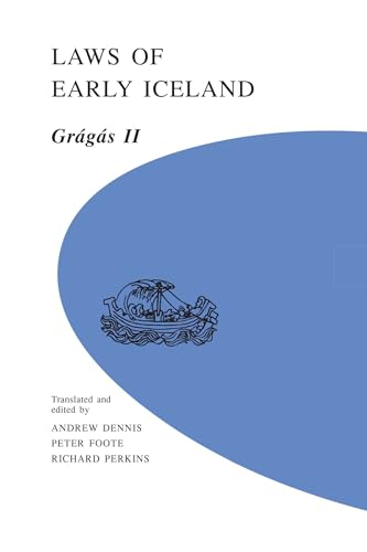 Laws of Early Iceland: Gragas II (University of Manitoba Icelandic Series)