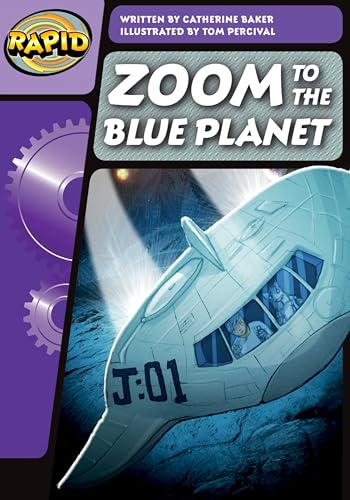 Rapid Phonics Step 3: Zoom to the Blue Planet (Fiction) (Rapid Phonics)