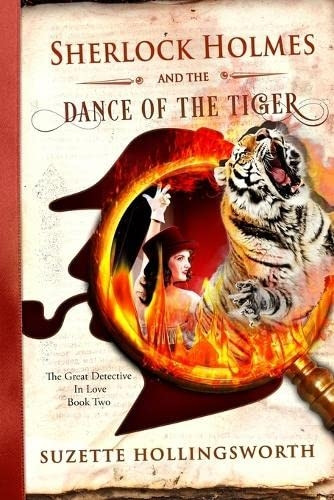 Sherlock Holmes and the Dance of the Tiger (The Great Detective in Love)