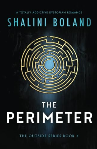 The Perimeter: A totally addictive dystopian romance (Outside)