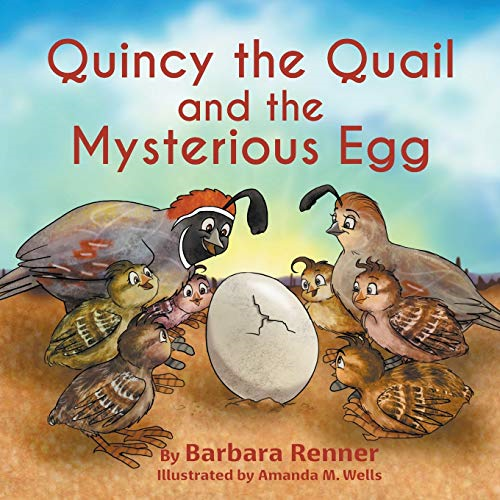 Quincy the Quail and the Mysterious Egg (Quincy the Quail)