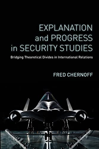 Explanation and Progress in Security Studies