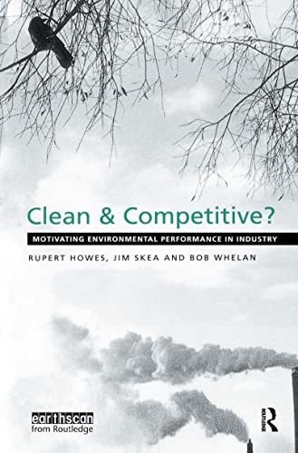 Clean and Competitive: Motivating Environmental Performance in Industry
