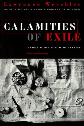 Calamities of Exile: Three Nonfiction Novellas