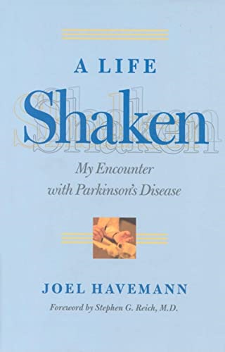 A Life Shaken: My Encounter with Parkinson's Disease