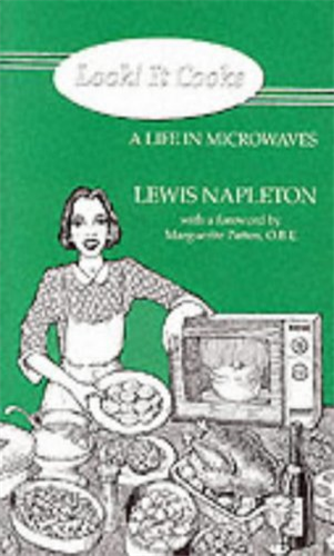 Look! It Cooks: A Life in Microwaves