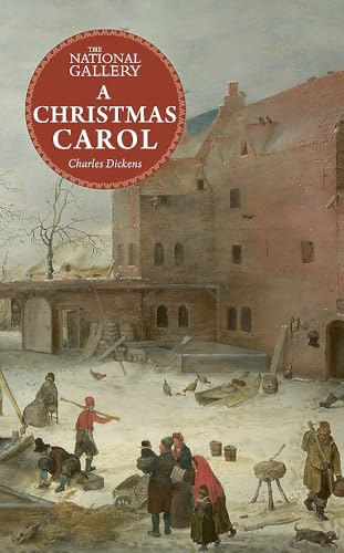 A Christmas Carol (National Gallery Masterpiece Classics The)