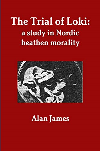 The Trial of Loki: A Study in Nordic Heathen Morality
