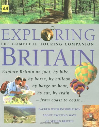A A Exploring Britain (Aa Guides) [Illustrated]