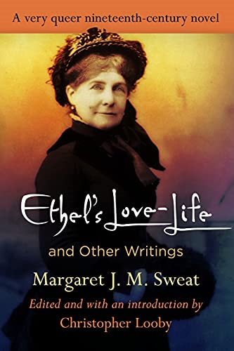 Ethel's Love-Life and Other Writings