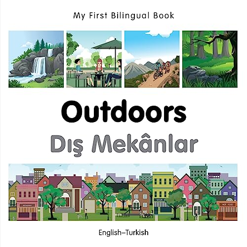 My First Bilingual Book - Outdoors - Turkish-English