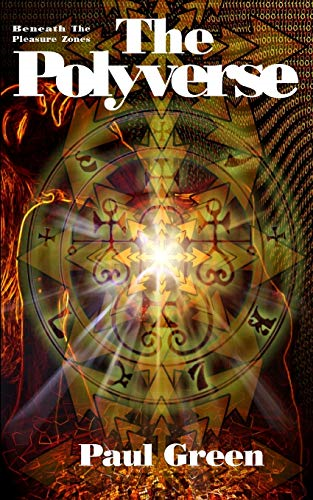 The Polyverse (Beneath the Pleasure Zones II)
