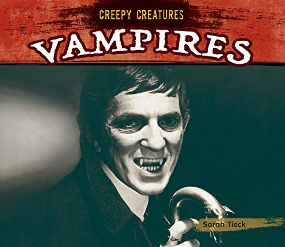 Vampires (Creepy Creatures)