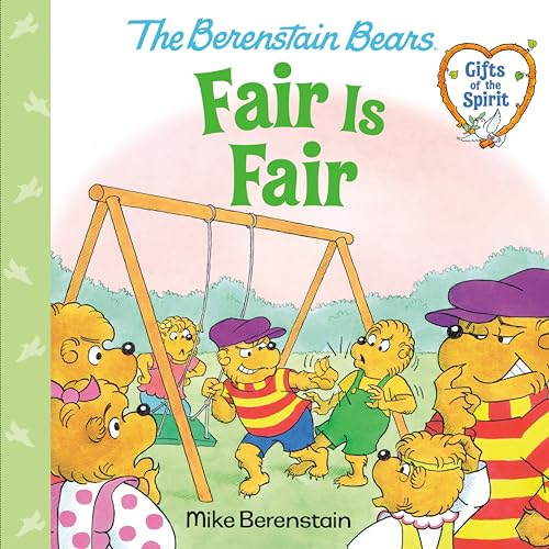 Fair Is Fair (Berenstain  Bears Gifts of the Spirit)