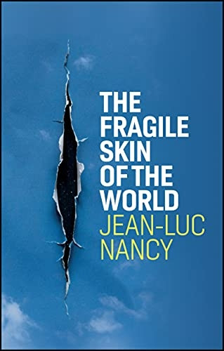 The Fragile Skin of the  - World