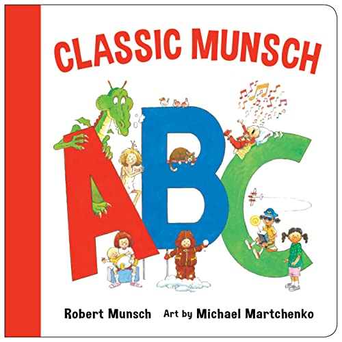 A Classic Munsch ABC (Classic Munsch) [Board book]