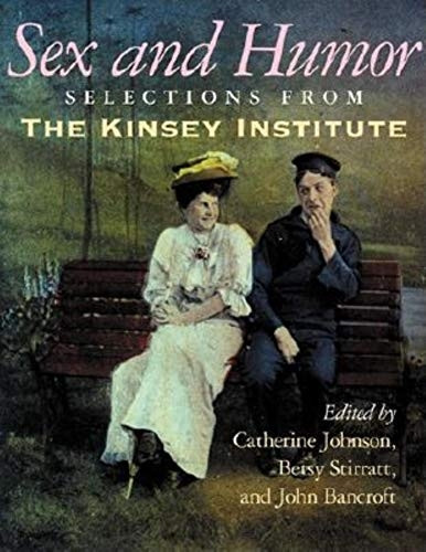 Sex and Humor: Slections From The Kinsey Institute