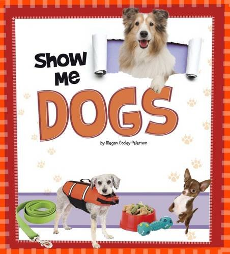 Show Me Dogs (A+ Books: Show Me!)
