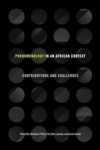 Phenomenology in an African  Context: Contributions and  Challenges (SUNY series,  Philosophy and Race)