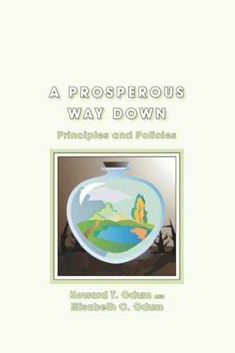 A Prosperous Way Down: Principles and Policies