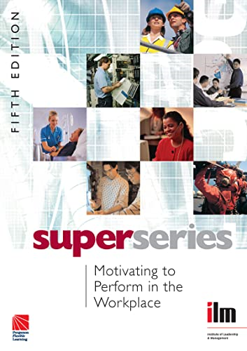 Motivating to Perform in the Workplace Super Series
