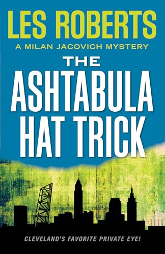 The Ashtabula Hat Trick: A Milan Jacovich Mystery (Milan Jacovich Mysteries (Paperback))