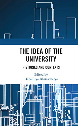 The Idea of the University: Histories and Contexts