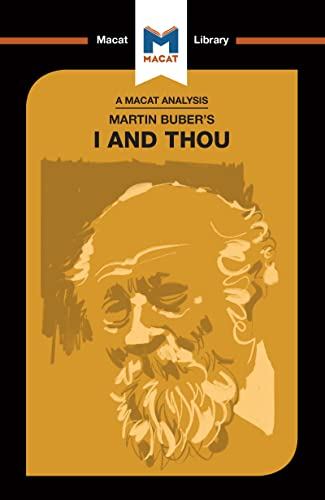 An Analysis of Martin  - Buber's I and Thou (Macat  - Library The)