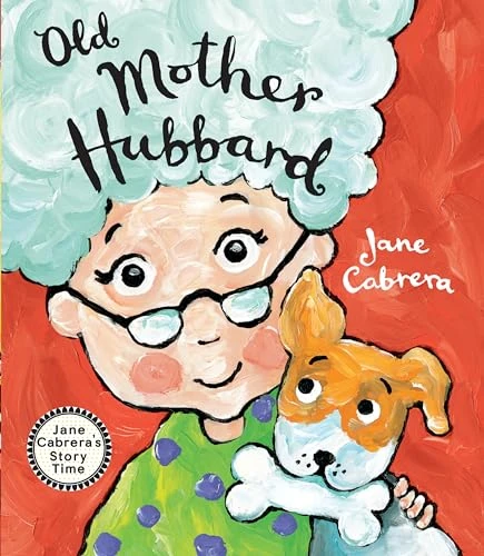 Old Mother Hubbard (Jane Cabrera's Story Time)