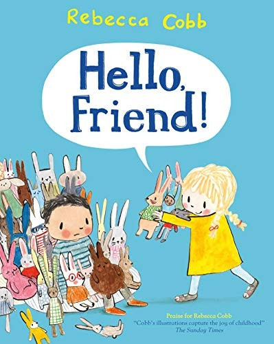 Hello Friend by Rebecca Cobb