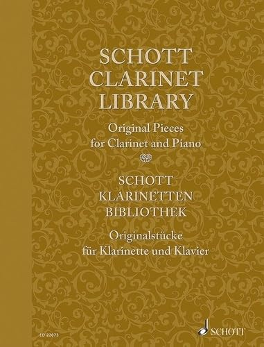 Schott Clarinet Library - Original Pieces for Clarinet and Piano - Schott Library Series - clarinet and piano...