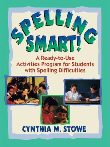 Spelling Smart: A Ready-to-Use Activities Program for Students with Spelling Difficulties (JB Ed: ReadytoUse Activities)