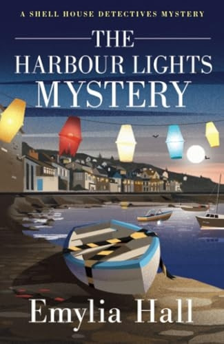 The Harbour Lights Mystery (A Shell House Detectives Mystery)