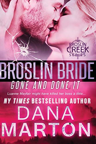 Broslin Bride: Gone and  - Done it (Broslin Creek)
