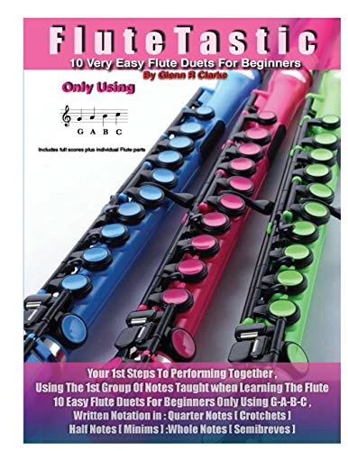 FluteTastic: 10 Easy Duets Only Using G-A-B-C (Flutetastic)