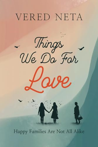 Things we do for love