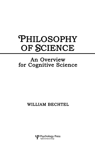The Philosophy of Science: An Overview for Cognitive Science (Tutorial Essays in Cognitive Science Series)