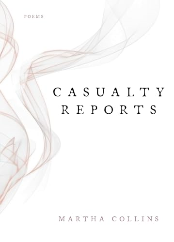 Casualty Reports: Poems (Pitt Poetry Series)