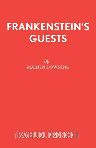 Frankenstein's Guests (Acting Edition)